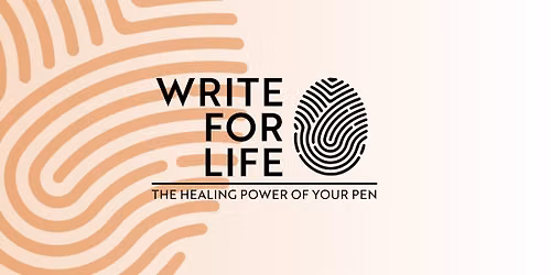 Write for Life - the healing power of your pen