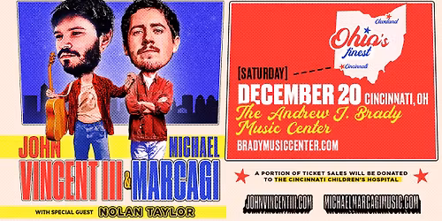 Michael Marcagi and John Vincent III with special guest Nolan Taylor