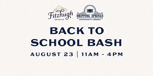 Back To School Bash With Dripping Springs Library