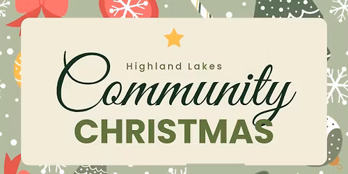 Highland Lakes 2025 Community Christmas