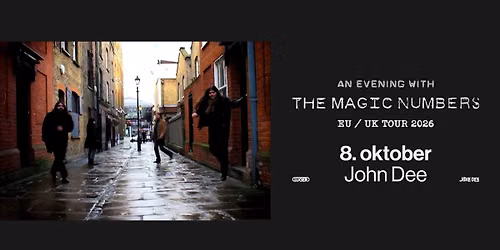 An evening with The Magic Numbers \/\/ John Dee \/\/ Pres. av Luger