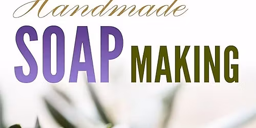 MAKE YOUR OWN SOAP
