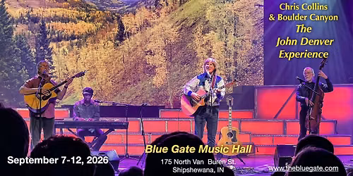 The John Denver Experience with Chris Collins & Boulder Canyon, Shipshewana, IN