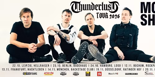 MOON SHOT - THUNDERLUST TOUR 2026 - Frankfurt