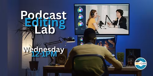 Podcast Editing Lab (for Video Podcasts!)