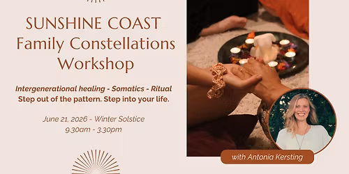 Sunshine Coast Family Constellations Workshop