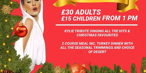 Festive Sunday Lunch with Kylie Tribute