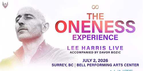 SOLD OUT Vancouver, BC - The Oneness Experience