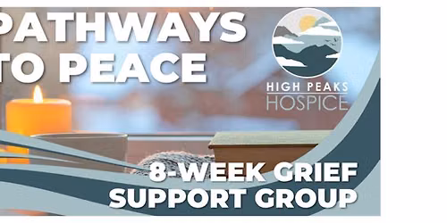 Pathways to Peace: Eight Week Grief Support Group