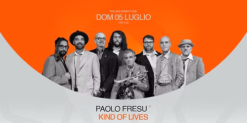 PAOLO FRESU - KIND OF LIVES \/\/ PISA JAZZ REBIRTH 26