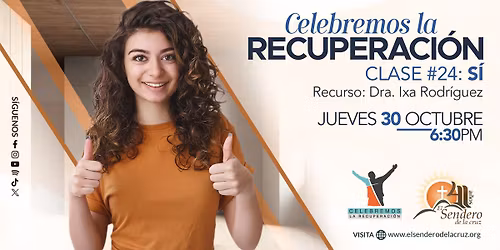 Celebremos La Recuperaci\u00f3n - "S\u00ed" - Dra. Ixa Rodr\u00edguez
