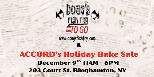 DOUG'S FISH FRY TO GO & ACCORD'S HOLIDAY BAKE SALE