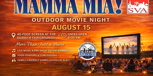 \ud83c\udfac\u27282026 Saanichton FREE Outdoor Movie Night : MAMA MIA!   \u2728\ud83c\udfac 
