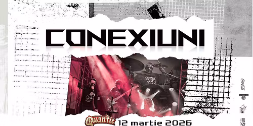 CONEXIUNI - Viata de Rocker | Quantic 12.03.2025