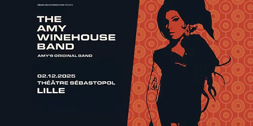 The Amy Winehouse Band \u00b7 Th\u00e9\u00e2tre S\u00e9bastopol, Lille