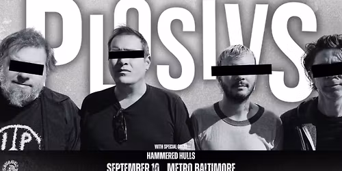 PLOSIVS w\/ Hammered Hulls @ Metro Baltimore