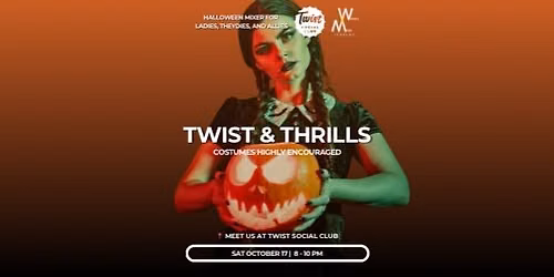 Twist & Thrills: October Mixer