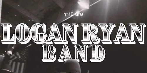 Logan Ryan Band LIVE at The Gin
