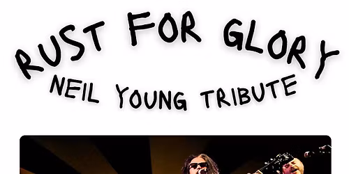 Rust for Glory tribute to Neil Young