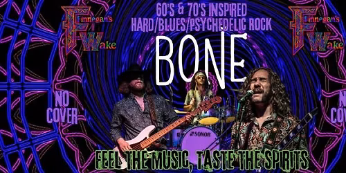 BONE @ Finnegan's Wake - LIVE MUSIC