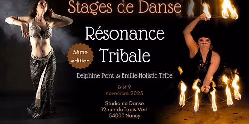 R\u00e9sonance Tribale III - Stages de danse - Delphine Pont & Emilie-Holistic Tribe