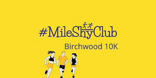 MileShyClub x Birchwood 10K