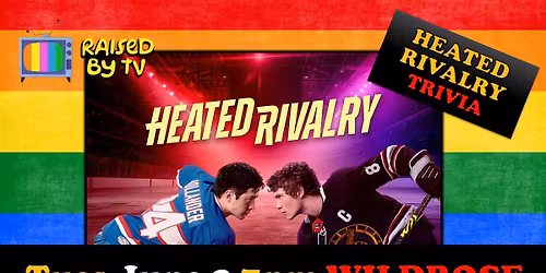 Heated Rivalry Trivia at The WILDROSE