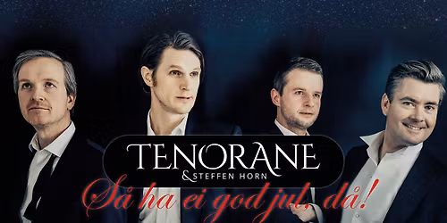Tenorane & Steffen Horn - "S\u00e5 ha ei god jul d\u00e5!"