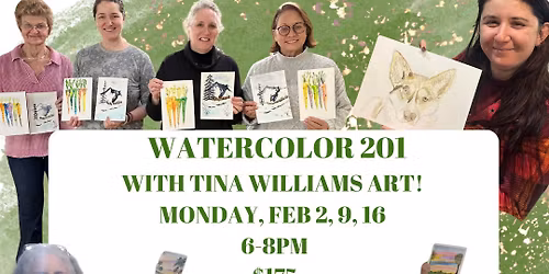 3 Week Watercolor 201 Workshop! $175