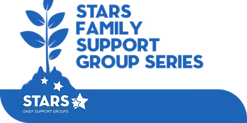STARS Family Support Group Series 6th-8th grade