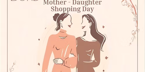 Mother and Daughter shopping day