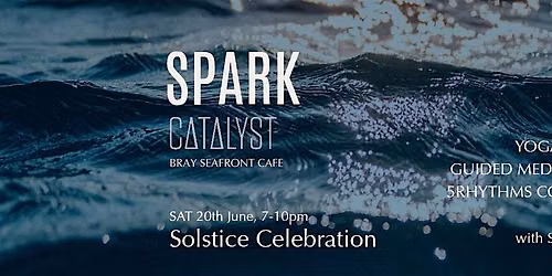 SPARK - Solstice Celebration with Soul