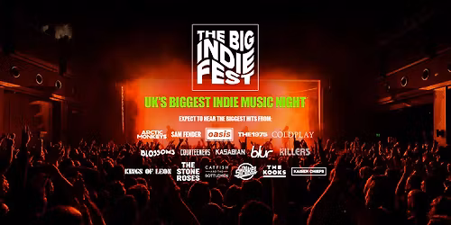 The BIG Indie Tribute Festival in Sheffield!