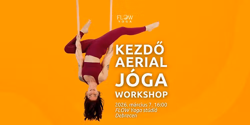Alapoz\u00f3 Aerial J\u00f3ga Workshop a FLOW Yoga-ban