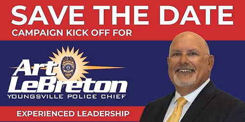 Art LeBreton\u2019s Campaign Kickoff