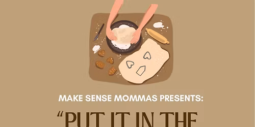Put It In The Oven For Mommy and Me