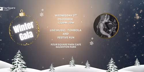 \u2744\ufe0fWinter Gala at Four Square Park Caf\u00e9\u2744\ufe0f