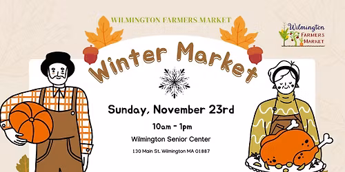 \u2744\ufe0f Wilmington Farmers Market Association's Winter Market \u2744\ufe0f