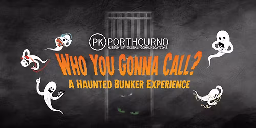 Who You Gonna Call? A Haunted Bunker Experience