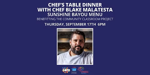 Chef's Table Dinner with Blake Malatesta