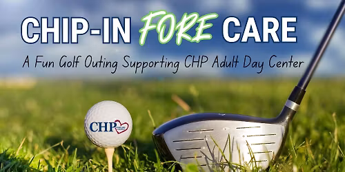 CHP Golf Scramble: Chip-in Fore Care