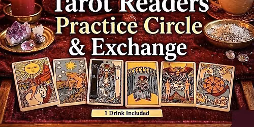 Tarot Readers Practice Circle & Exchange  (1 Drink Included) - Friday Night