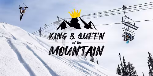 KING & QUEEN OF THE MOUNTAIN