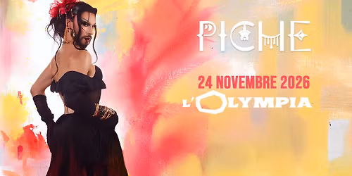 PICHE en concert \u00e0 l'Olympia