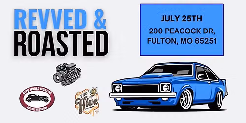 Revved & Roasted