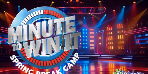 Minute-To-Win-It Spring Break Camp - NORTH TONAWANDA