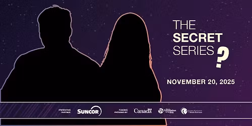 Keyano Theatre & Suncor Centre Stage present: Secret Series #1