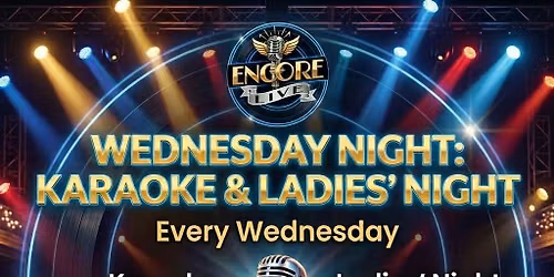 Karaoke and Ladies' Night at Encore