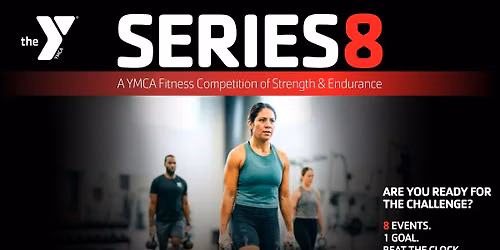 SERIES8: A YMCA Fitness Competition