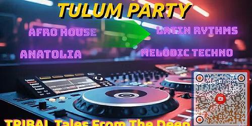 Tulum Party; Tribal Tales From The Deep